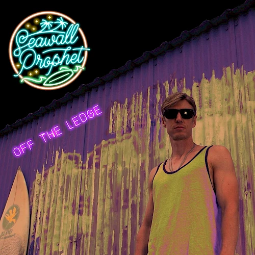 The image depicts a person in sunglasses and a tank top standing beside a wall with graffiti. The text reads "Seawall Prophet" and "Off The Ledge."