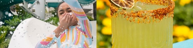 Two images side by side: a person riding a splashy water slide, and a glass of lime or yellow cocktail with a salted rim.